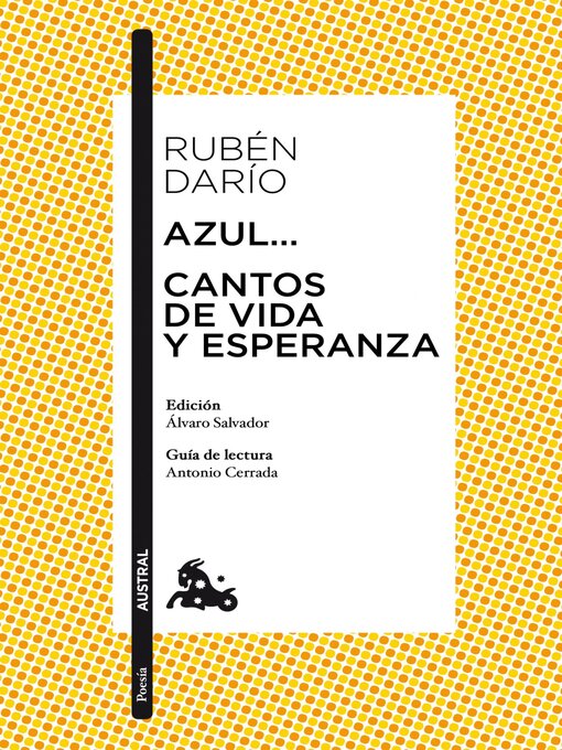 Title details for Azul... / Cantos de vida y esperanza by Rubén Darío - Available